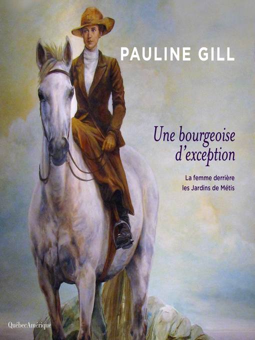 Title details for Une bourgeoise d'exception by Pauline Gill - Wait list